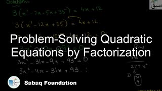 Problem-Solving Quadratic Equations by Factorization