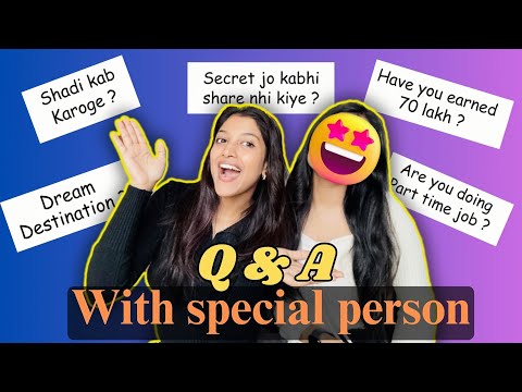 QnA with Special person ♥️ Finally Revealing Everything