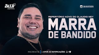 É TIPO MARRA DE BANDIDA - CLÁUDIO NEY E JULIANA