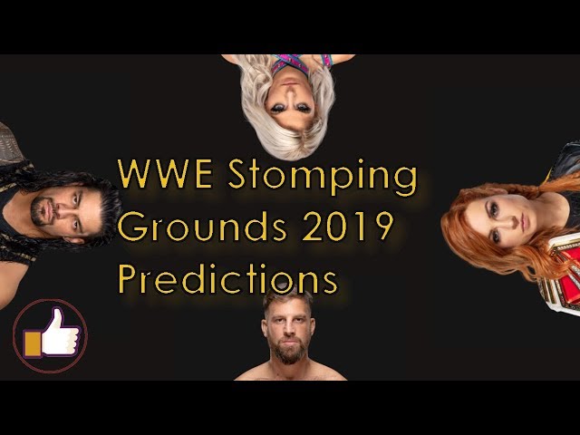 WWE Stomping Grounds Predictions  ||  AndrewMycol Wrestling Podcast