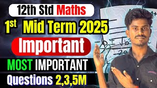12th Maths Last Minute Important 2,3,5 marks | 12th maths 1st mid term important questions 2025