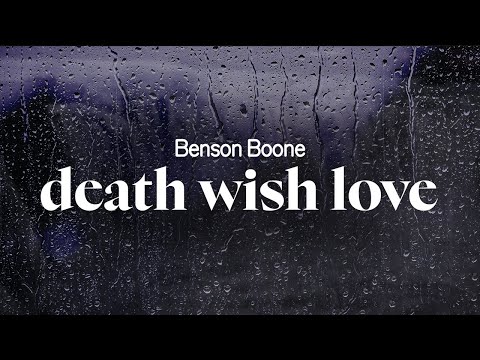 benson boone - death wish love (lyrics)