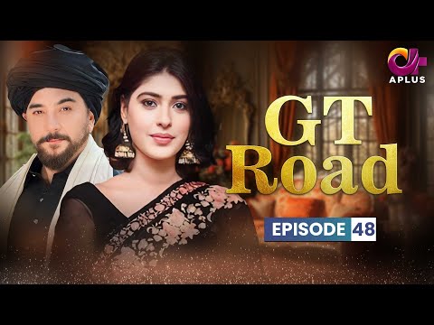 GT Road - Episode 48 | Aplus | Inayat, Sonia Mishal, Kashif, Memoona | Pakistani Drama | CC1O