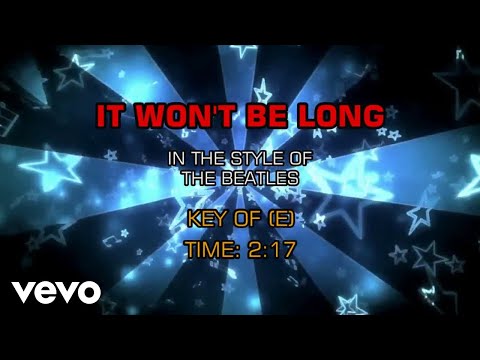 The Beatles – It Won’t Be Long (Karaoke)