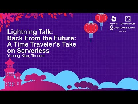 Lightning Talk: Back From the Future: A Time Traveler's Take on Serverless