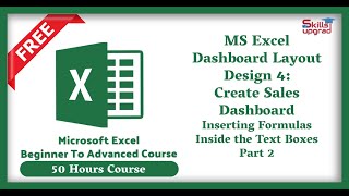 MS Excel Advanced Course | Excel Dashboard Layout Design 4 | Insert Formula In the Text Boxes Part 2
