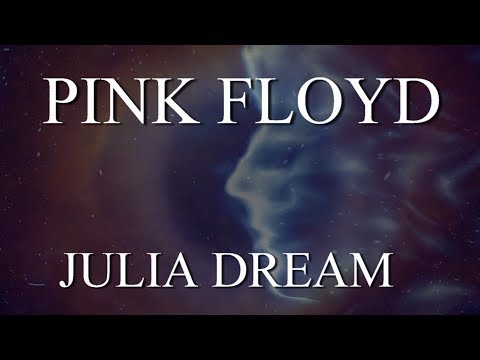 PINK FLOYD: Julia Dream (Remastered/ 1080p)