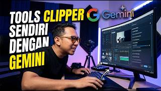 Bikin Clipper AI Sendiri GRATIS! 🤯 Cuma Pakai Gemini