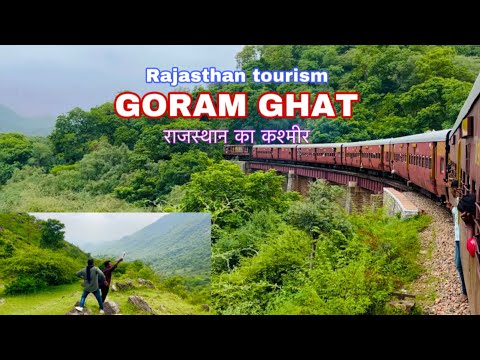 Goram ghat | गोरम घाट | goram ghat Rajasthan | Goram Ghat Waterfall | Goram Ghat train | forest