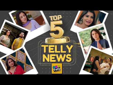 Top 5 Telly News: 22nd Jan 2025 - Parineetii, Mannat, Mangal Laxmi, Suman Indori, Megha Barsenge