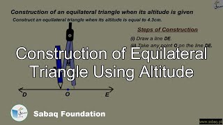Construction of Equilateral Triangle Using Altitude