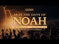 As In the Days of Noah Video