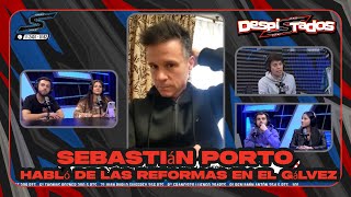 DESPISTADOS - Sebastián Porto habló de las reformas en el Gálvez