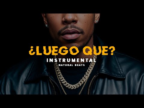 PISTA DE RAP - ¿LUEGO QUE? - HIP HOP BOOM BAP INSTRUMENTAL OLD SCHOOL  - NATURAL BEATS