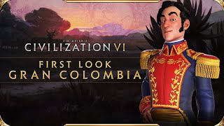 New Civilization VI Trailer Gives First Look at Gran Colombia and Sim?n Bol?var