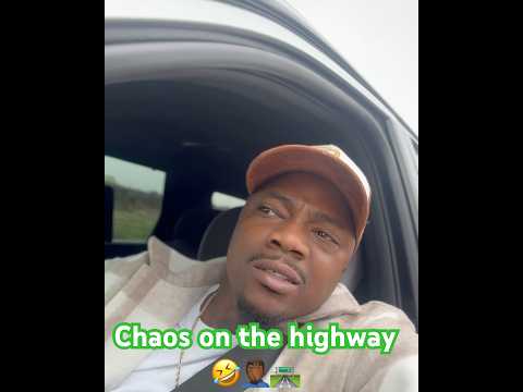Chaos on the highway ๐คฃ๐คฆ๐พโโ๏ธ