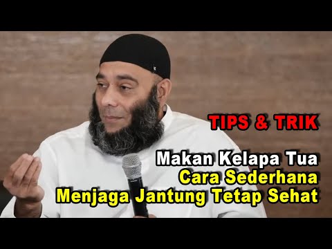 Makan Kelapa Tua - Cara Sederhana Menjaga Jantung Tetap Sehat