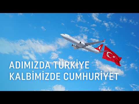 Adımızda Türkiye Kalbimizde Cumhuriyet - Türk Hava Yolları