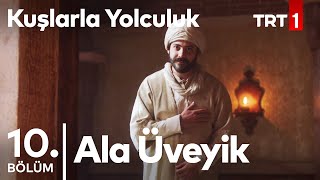 kuslarla yolculuk Episode 10 With English Subtitles