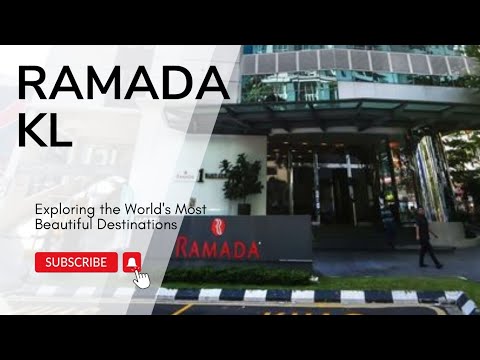 Ramada Suites By Wyndham KLCC Bukit bintang