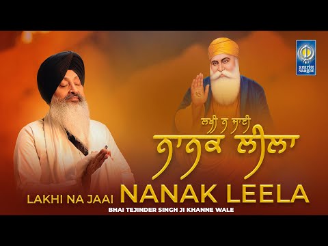 New Gurbani Shabad Kirtan 2024 - New Shabad Kirtan - Nanak Leela - Bhai Tejinder Singh Khanne Wale