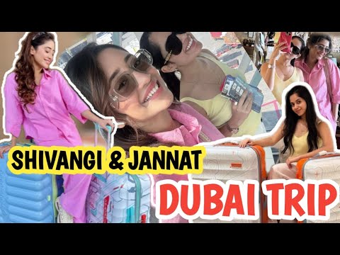 SHIVANGI JOSHI JANNAT ZUBAIR musti in DUBAI, SHIVANGI JANNAT WITH her friend