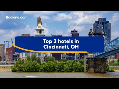Top-rated hotels near popular attractions in Cincinnati, OH