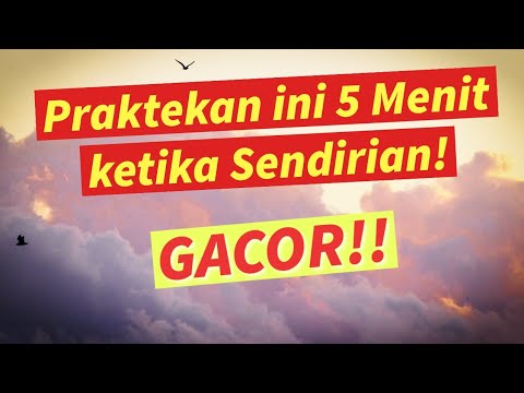 Praktekan ini 5 Menit ketika Sendirian! Bakal GACOR!!