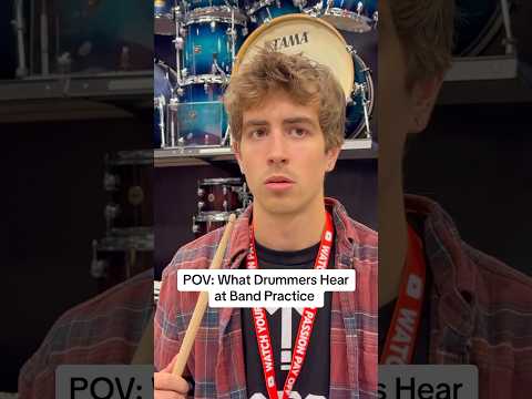 What Drummers Hear at Band Practice