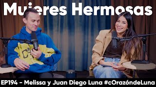 MUJERES HERMOSAS - Meli y Juan Diego Luna #corazóndeluna