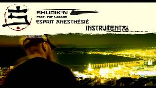 Shurik'n feat. Faf Larage - Esprit anesthésié Instrumental No Officiel