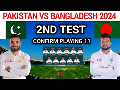 Pakistan vs Bangladesh 2nd Test Match 2024 Playing 11 | Pak vs Ban 2nd Test 2024 Live updates