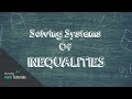 Solving Systems of Inequalities: A Comprehensive Challenge