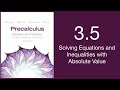 Solving Equations and Inequalities with Absolute Value