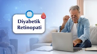 Diyabetik Retinopatiyi Erken Teşhis ve Tedavi ile Kontrol Altına Alın!