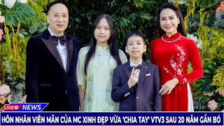 Hôn Nhân Viên Mãn Của Mc Xinh Đẹp Vừa  chia Tay  Vtv3 Sau 20 Năm Gắn Bó | Tin Tức Mới 24h