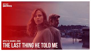 The Last Thing He Told Me (Season 2, Apple TV, 2026)