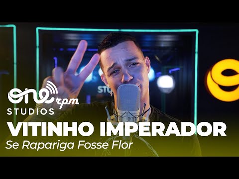 Vitinho Imperador | Se Rapariga Fosse Flor (Clipe Oficial)