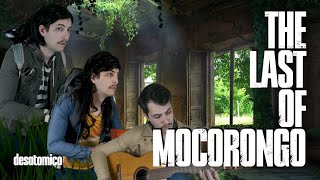 THE LAST OF MOCORONGO