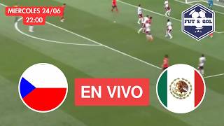 🔴 REPUBLICA CHECA - MEXICO EN VIVO | MUNDIAL EN FUT AND GOL
