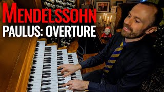 🎵 Mendelssohn's Overture to St Paul (Arranged for Organ)