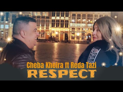 Cheba kheira ft Reda Tazi - Respect (Exclusive music video)