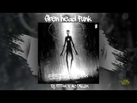 DJ VTTT777 x MC DELUX "Siren head Funk (1 Hour Version)"