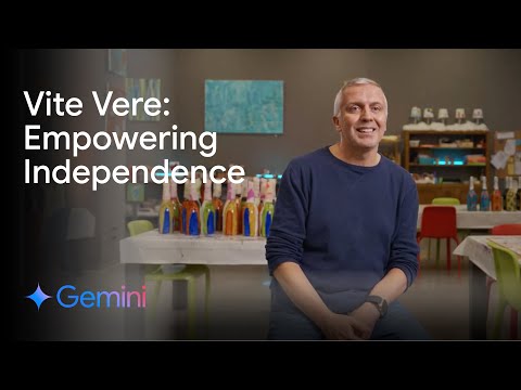 Vite Vere - Empowering independence with Gemini Flash