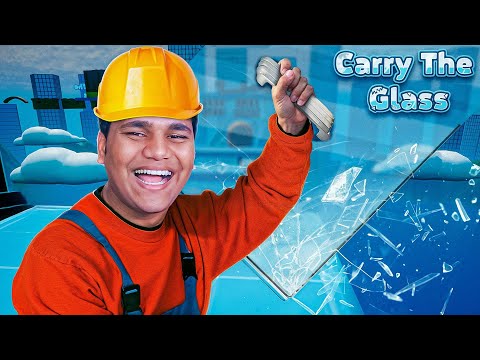 Do Not Break the Glass 😡 | Carry the Glass