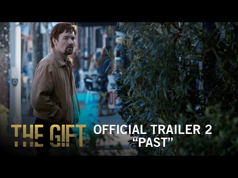 The Gift | Official Trailer 2 | Own It Now on Digital HD, Blu-ray & DVD