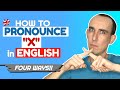 Pronunciation of the Letter X