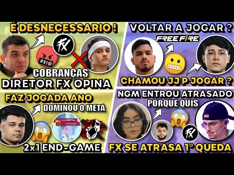 DIRETOR FX OPINA COBRANÇAS FX ! BAK CHAMOU JJ P JOGAR ! FLUXO ATRASA NO FDS ! FUBUKI FAZ JOGADA ANO