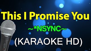 THIS I PROMISE YOU - *NSYNC (Karaoke)
