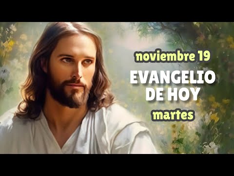 LECTURAS DEL DÍA DE HOY MARTES 19 de noviembre de 2024 | EVANGELIO DE HOY | Hermano Andrés